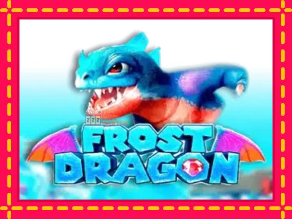 Juca Frost Dragon cu o interfață convenabilă