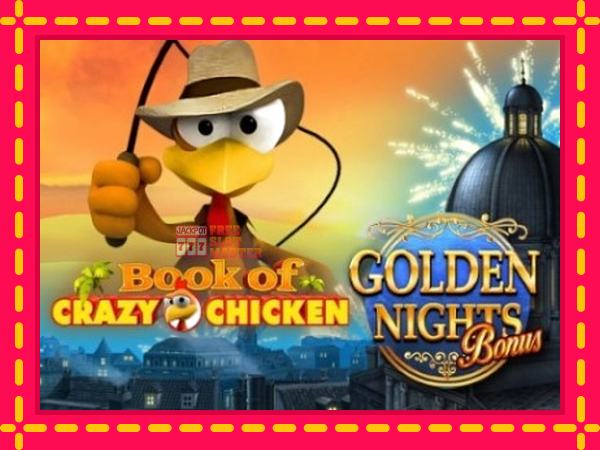 Juca Book of Crazy Chicken Golden Nights cu o interfață convenabilă