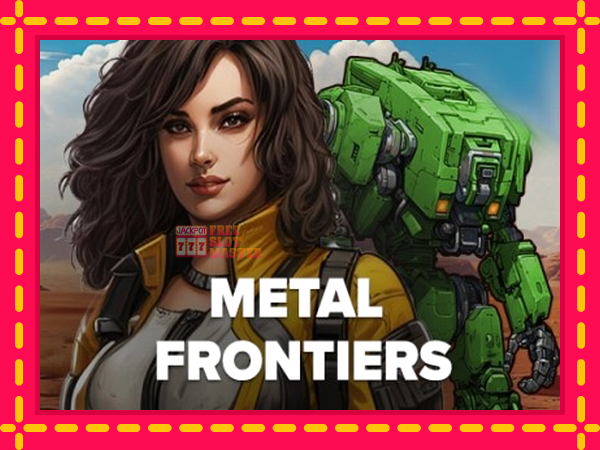 Juca Metal Frontiers cu o interfață convenabilă