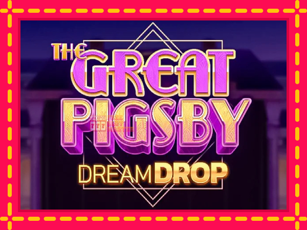 Juca The Great Pigsby Dream Drop cu o interfață convenabilă