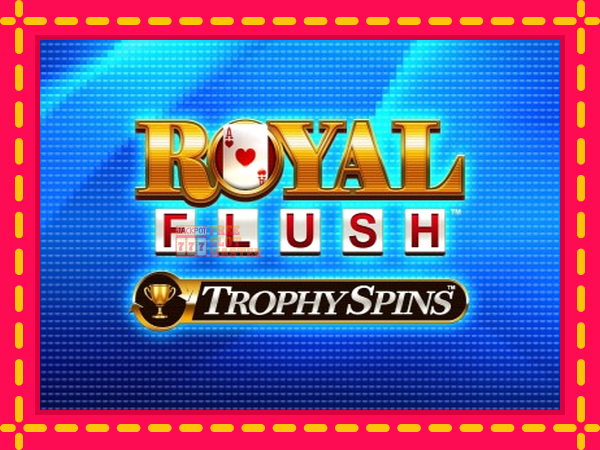 Juca Royal Flush Trophy Spins cu o interfață convenabilă