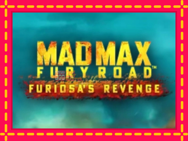 Juca Mad Max: Fury Road - Furiosas Revenge cu o interfață convenabilă