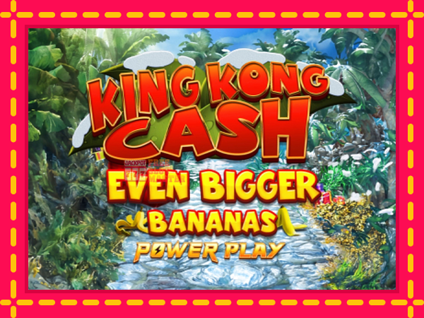 Juca King Kong Cash Even Bigger Bananas Power Play cu o interfață convenabilă