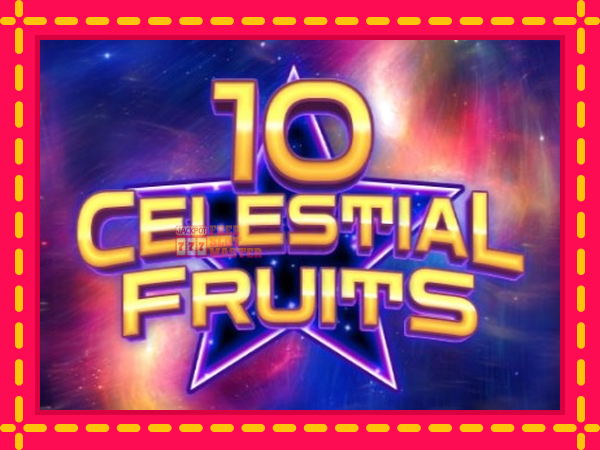 Juca 10 Celestial Fruits cu o interfață convenabilă