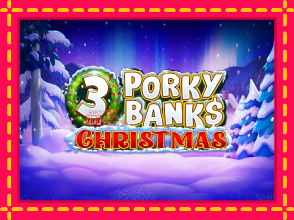 Juca 3 Porky Banks Christmas cu o interfață convenabilă