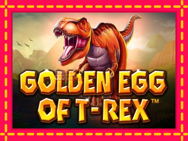 Juca Golden Egg of T-Rex cu o interfață convenabilă