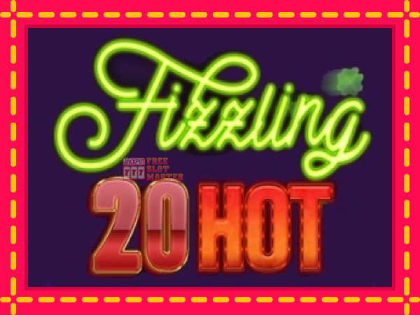 Juca Fizzling 20 Hot cu o interfață convenabilă