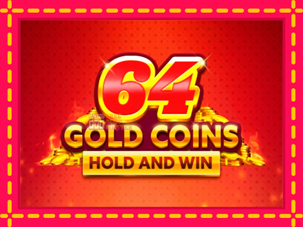 Juca 64 Gold Coins Hold and Win cu o interfață convenabilă