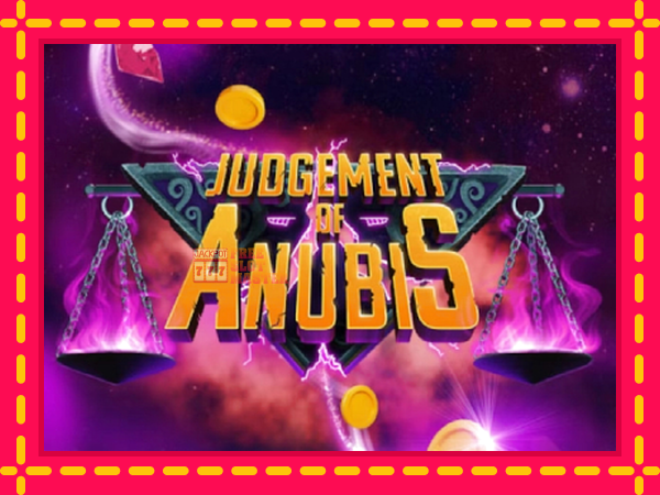 Juca Judgement of Anubis cu o interfață convenabilă