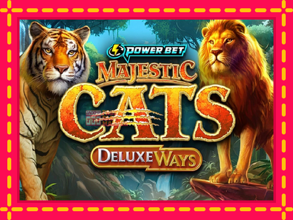 Juca Majestic Cats DeluxeWays cu o interfață convenabilă