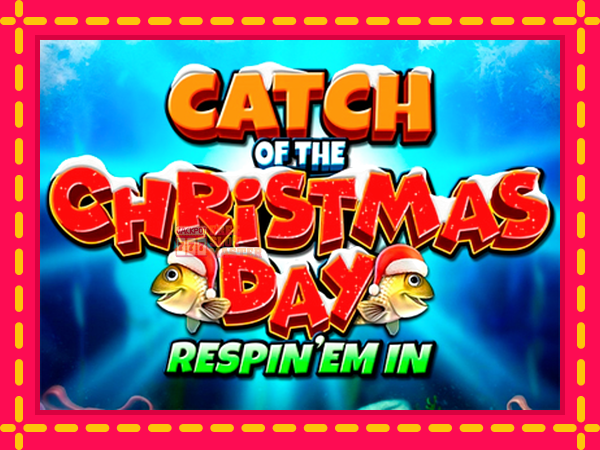 Juca Catch of the Christmas Day Respin Em In cu o interfață convenabilă