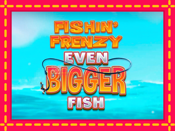 Juca Fishin Frenzy Even Bigger Fish cu o interfață convenabilă