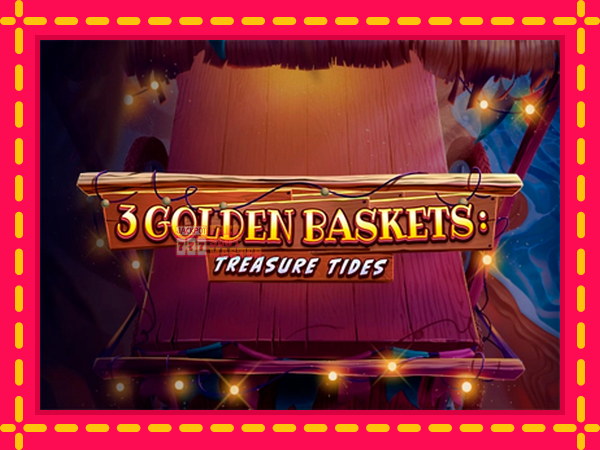 Juca 3 Golden Baskets: Treasure Tides cu o interfață convenabilă