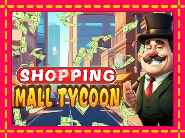 Juca Shopping Mall Tycoon cu o interfață convenabilă