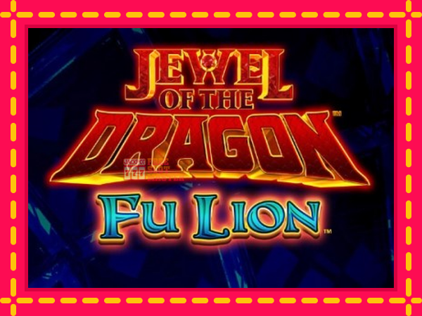 Juca Jewel of the Dragon Fu Lion cu o interfață convenabilă