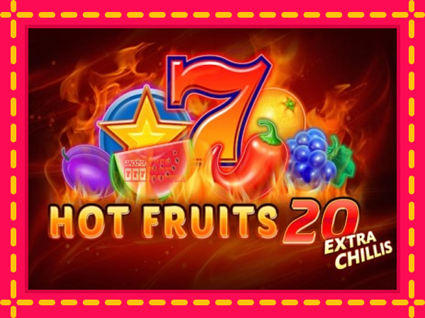 Juca Hot Fruits 20 Extra Chillis cu o interfață convenabilă