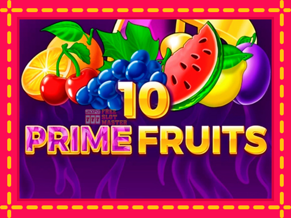 Juca 10 Prime Fruits cu o interfață convenabilă