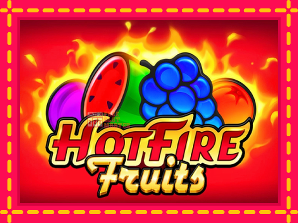 Juca Hot Fire Fruits cu o interfață convenabilă