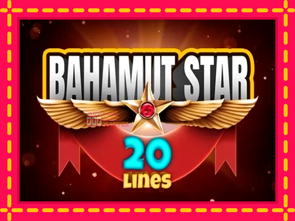 Juca Bahamut Star 20 Lines cu o interfață convenabilă