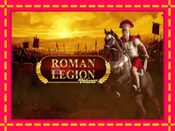 Juca Roman Legion Deluxe cu o interfață convenabilă