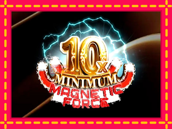 Juca 10x Minimum Magnetic Force cu o interfață convenabilă