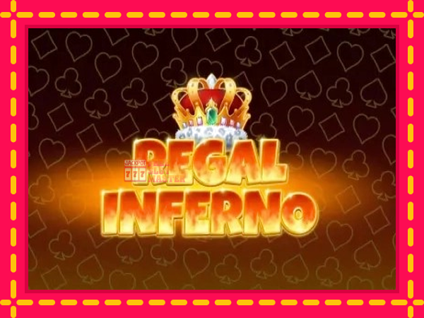 Juca Regal Inferno cu o interfață convenabilă