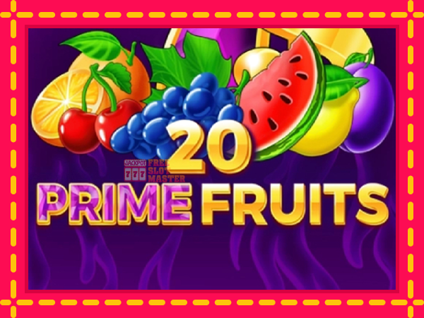 Juca 20 Prime Fruits cu o interfață convenabilă