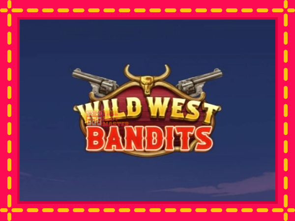 Juca Wild West Bandits cu o interfață convenabilă