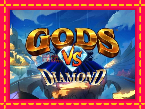 Juca Gods VS Diamond cu o interfață convenabilă