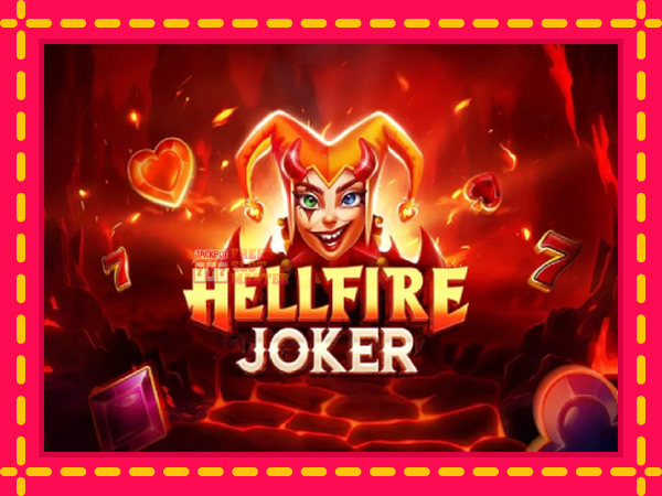 Juca Hellfire Joker cu o interfață convenabilă