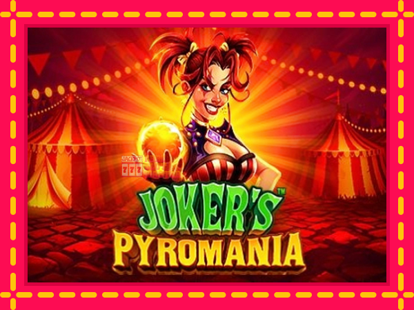 Juca Jokers Pyromania cu o interfață convenabilă