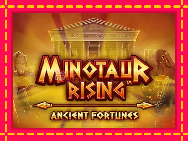 Juca Ancient Fortunes Minotaur Rising cu o interfață convenabilă