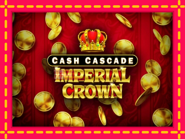 Juca Cash Cascade Imperial Crown cu o interfață convenabilă