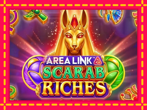 Juca Area Link Scarab Riches cu o interfață convenabilă