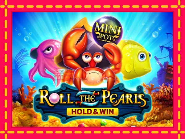 Juca Roll The Pearls Hold & Win cu o interfață convenabilă