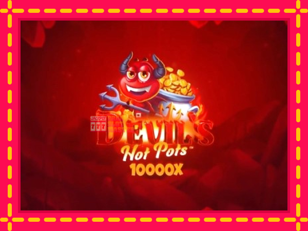 Juca Devils Hot Pots cu o interfață convenabilă