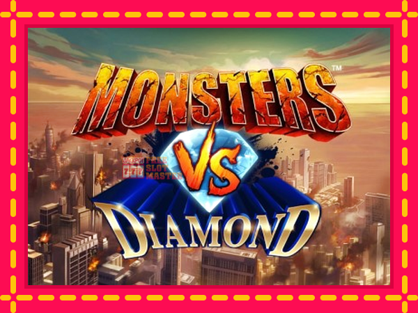 Juca Monsters VS Diamond cu o interfață convenabilă