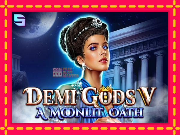 Juca Demi Gods V – A Moonlit Oath cu o interfață convenabilă