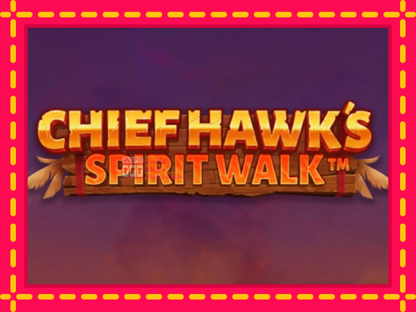 Juca Chief Hawk’s Spirit Walk cu o interfață convenabilă