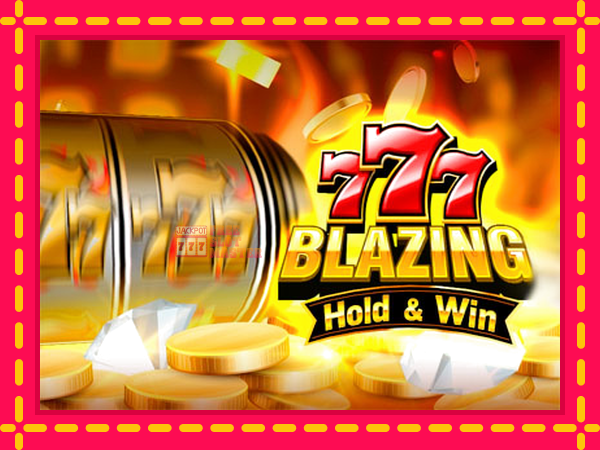 Juca 777 Blazing Hold & Win cu o interfață convenabilă