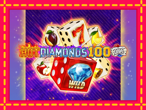 Juca Hot Diamonds 100 Dice cu o interfață convenabilă