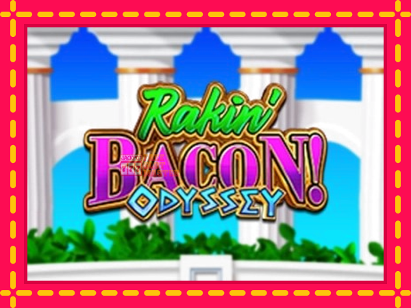 Juca Rakin Bacon Odyssey cu o interfață convenabilă