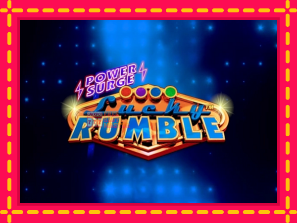 Juca Lucky Rumble Power Surge cu o interfață convenabilă