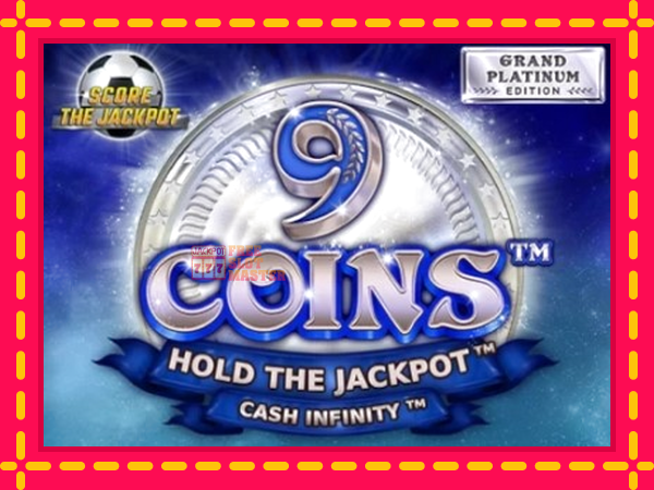 Juca 9 Coins Grand Platinum Edition Score The Jackpot cu o interfață convenabilă