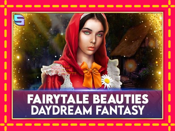 Juca Fairytale Beauties - Daydream Fantasy cu o interfață convenabilă