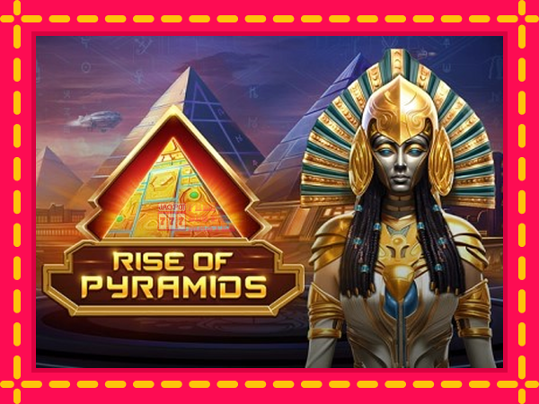 Juca Rise of Pyramids cu o interfață convenabilă