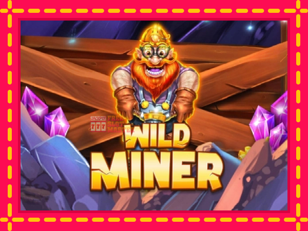 Juca Wild Miner cu o interfață convenabilă