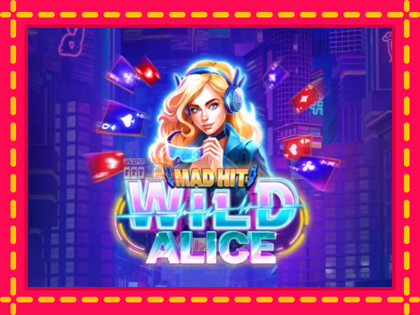 Juca Mad Hit Wild Alice Easter cu o interfață convenabilă