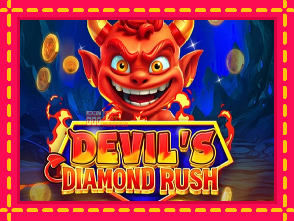 Juca Devils Diamond Rush cu o interfață convenabilă