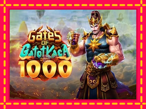 Juca Gates of Gatot Kaca 1000 cu o interfață convenabilă